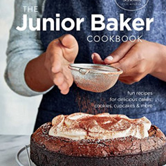 [Access] EPUB 📃 Junior Baker: Fun Recipes for Delicious Cakes, Cookies, Cupcakes & M