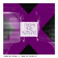 The From the Future EP