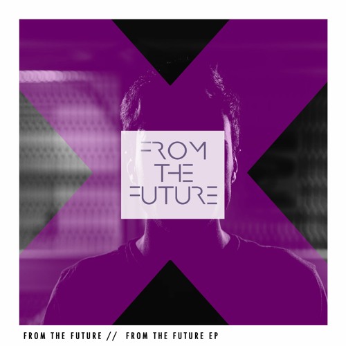 The From the Future EP