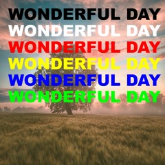 Wonderful Day - Kim Carter (No Copyright)
