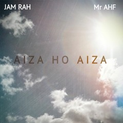 Jam Rah & Mr AHF - Aiza Ho Aiza