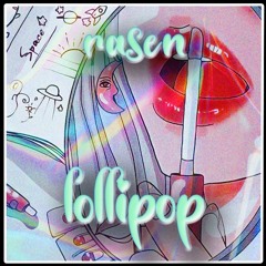 #lollipop (prod. fantom)