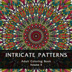 [DOWNLOAD] EBOOK 💖 Intricate Patterns - Adult Coloring Book : Volume II: For Extreme