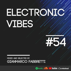 Electronic Vibes Session #54