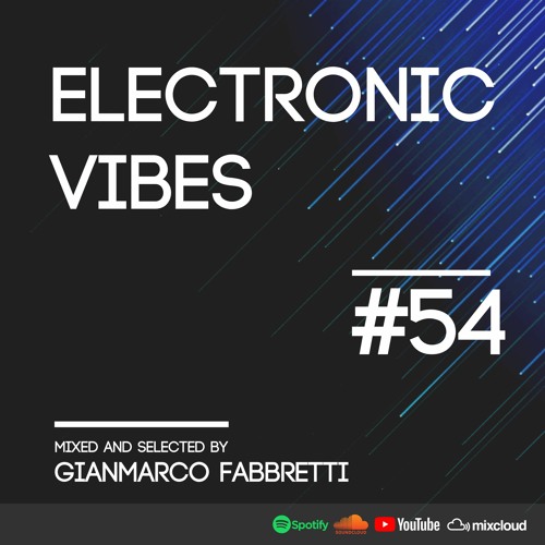Electronic Vibes Session #54