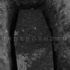 UNDERGROUND