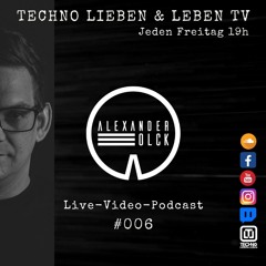 TLL-TV w/ Alexander Olck #006