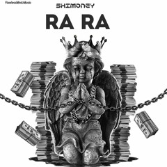 2021 ShiMoney Ra Ra Prod.Hozay