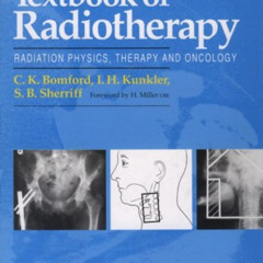 [Free] PDF 📗 Walter & Miller's Textbook of Radiotherapy: Radiation Physics, Therapy