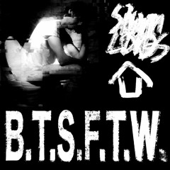 SLUMLORDS - 'B.T.S.F.T.W.'