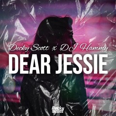 Decky Scott x DJ Hammy - Dear Jesse