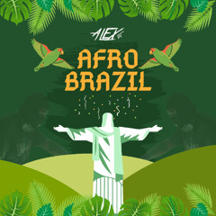 AFROBRAZIL 🪘🇧🇷  BY DJALEX 🇧🇷🪘