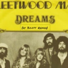 Fleetwood Mac - Dreams (Dj Booty RMX)