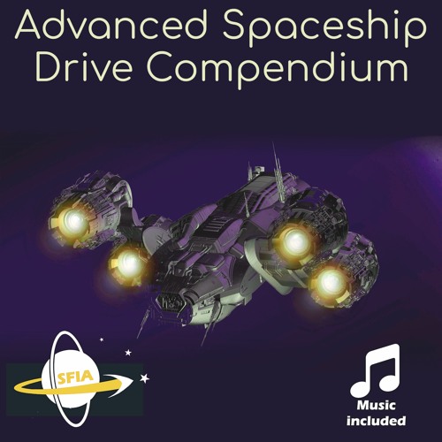 Advanced Spaceship Drive Compendium