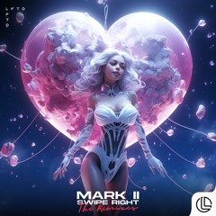 Mark II - Swipe Right (Blaze Orange Remix)