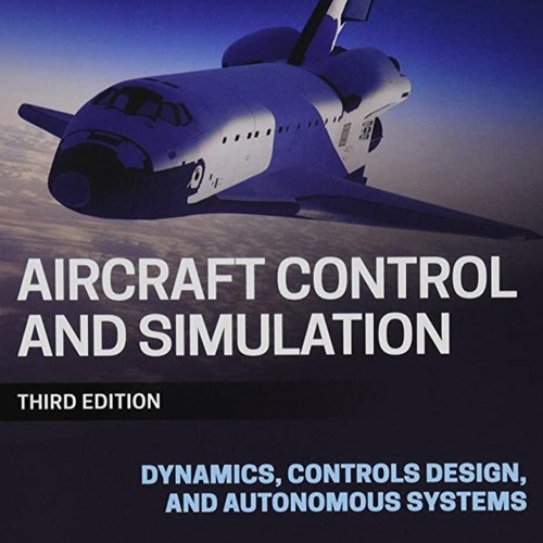 Stream episode [DOWNLOAD]⚡PDF Aircraft Control and Simulation Dynamics