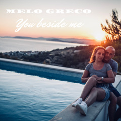 Melo Greco - You beside me