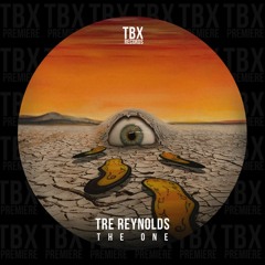 Premiere: Tre Reynolds - The One [TBX Records]