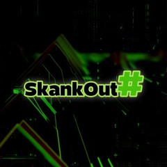 DJZED - SkankOut#Liquid