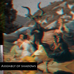 Assembly of shadows Vol. 1
