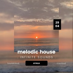 INFINITE SOUNDS- melodic house setmix (Ben Böhmer, Tinlicker, Nikulcha, Julian Grey, Luttrell)