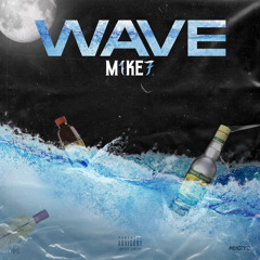 Wave (feat. Mikey B)