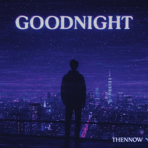 GOODNIGHT