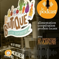 Le podcast de Demain-Vendée rencontre "La Boutique", épicerie coopérative à Saint Florent-des-Bois