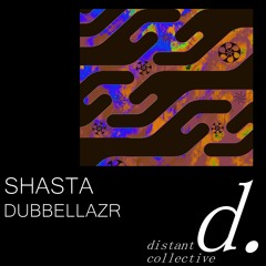 DUBBELLAZR - SHASTA