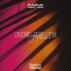 FUNFUN & Mert Can - Believe