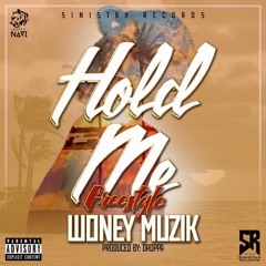 Woney Muzik Freestyle (Hold Me Riddim) prod. by Droppa