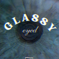 journiie - glassy eyed (Remix)