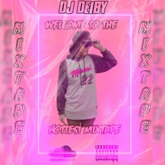 WELCOME TO THE HOTTEST MIXTAPE VOL#1