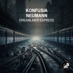 Konfusia & Neumann - Dreamliner Express
