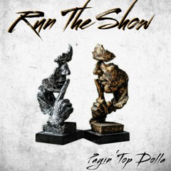 Payin' Top Dolla - Run The Show