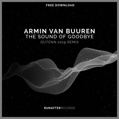 Armin Van Buuren - Sound Of Goodbye (Gutenn 2019 Remix)