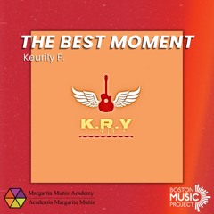 The Best Moment - Keurily P.