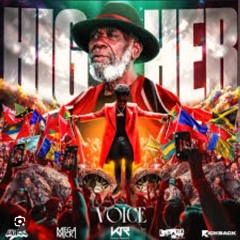 Voicey Soca 2025- HIGHER