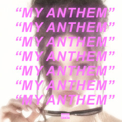 "MY ANTHEM" [PROD@miloo1baby]