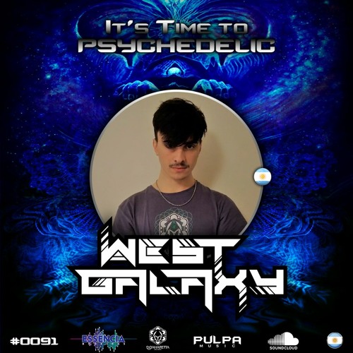 It's Time to Psychedelic #0091 by WEST GALAXY [145 - 147 BPM]