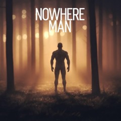 Nowhere Man (2)© Copyright collabs with Music David Wurden all lyrics and vocals Gary Hayward