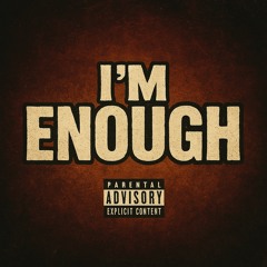 Enough