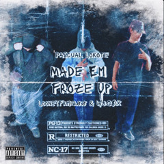 Made Em Froze Up(Ft.Looney, Wj.O$IX)