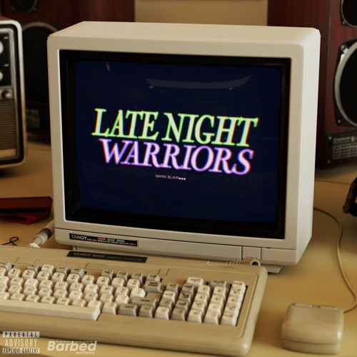 MARK BLAIR - LATE NIGHT WARRIORS [BARBED001]