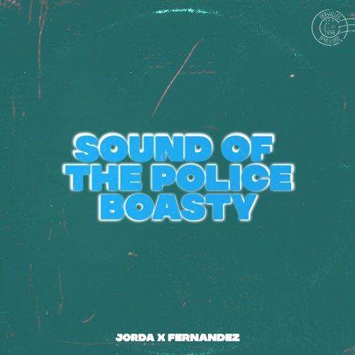 Sound Of The Police vs Boasty