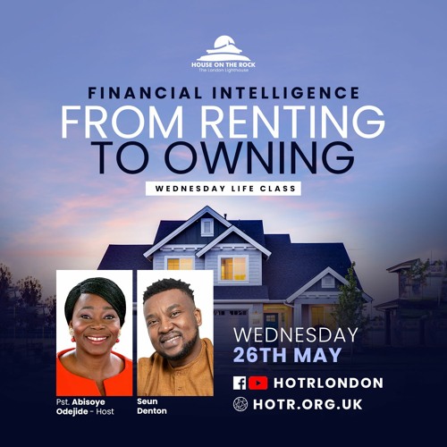 Financial Intelligence: From Renting to Owning with Seun Denton