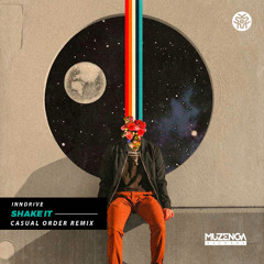 INNDRIVE - Shake It (Casual Order Remix) | FREE DOWNLOAD