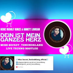 Heinz R. Kunze - Dein ist mein ganzes Herz (Miss Secret_TonUndKlang Live Techno Bootleg)