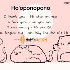 Happy Station | Ho'oponopono Healing (English and Vietnamese)