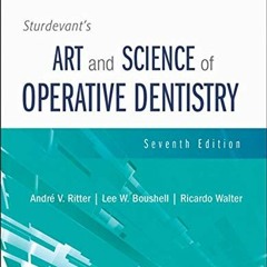 [FREE] EPUB 💑 Sturdevant's Art and Science of Operative Dentistry by  Andre V. Ritte